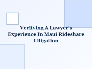How to Verify Your Maui Lawyer's Rideshare Experience