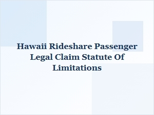 Hawaii Lyft Passenger Claims Deadline