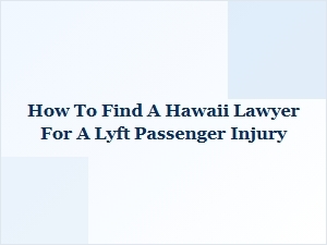 Hawaii Lyft Injury Lawyer Statute of Limitations Guide